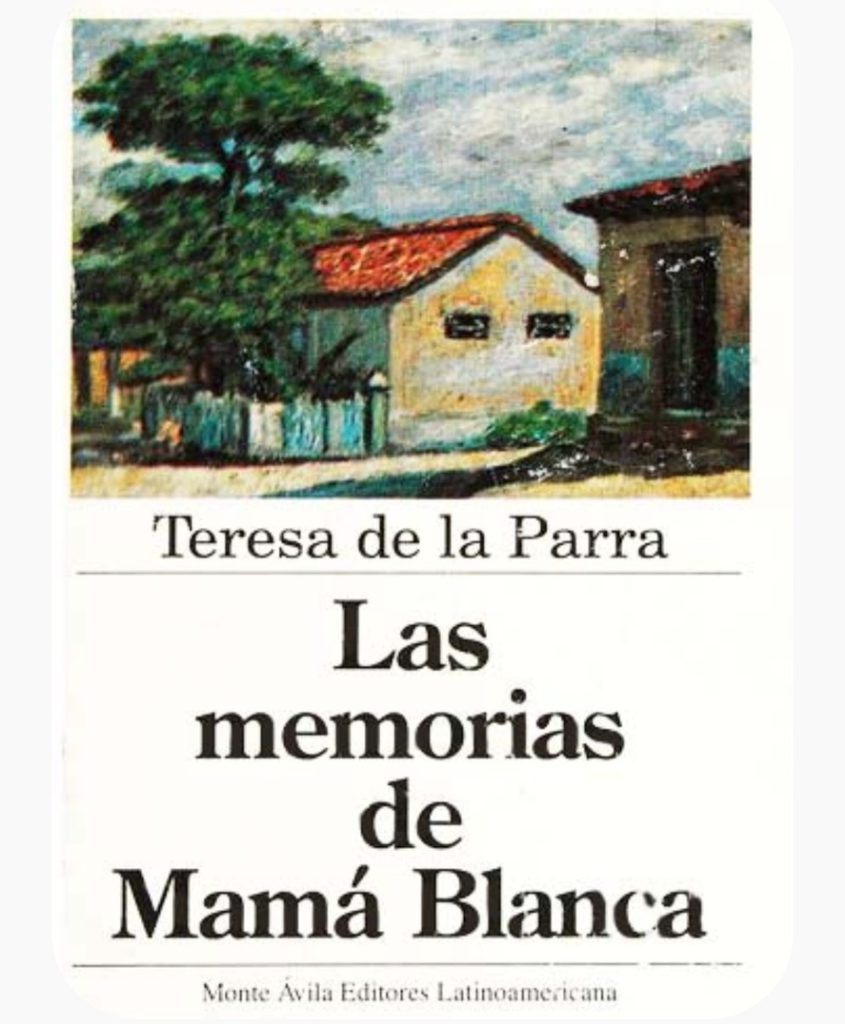 Cómo Teresa de la Parra rescató la oralidad en Memorias de mamá blanca